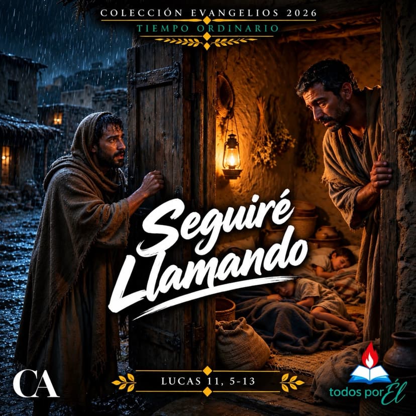Seguiré Llamando (Original • Inspirada en Lucas 11, 5-13) 100826