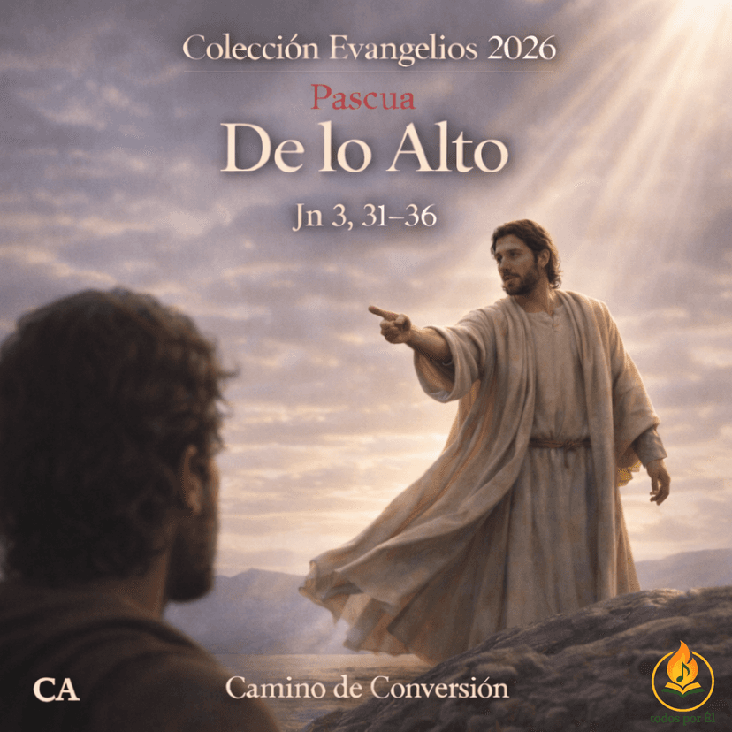 “De lo Alto” (Original Inspirada en Jn 3, 31-36)