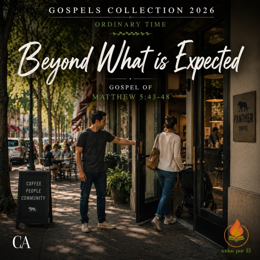 “Beyond What Is Expected” (Inspired by Matthew 5:43-48) 061626