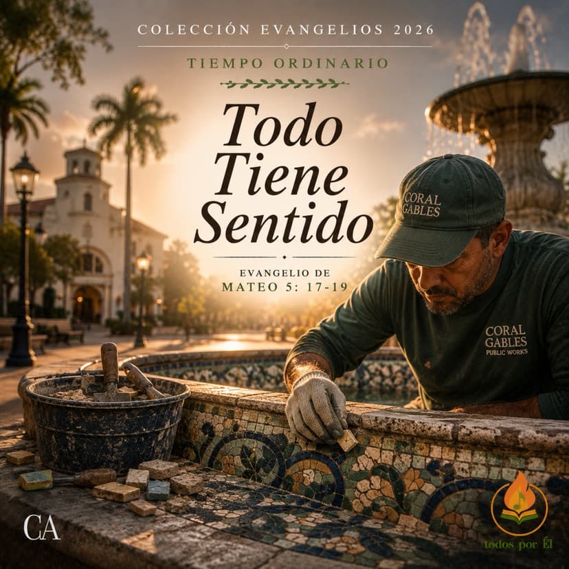 “Todo Tiene Sentido” (Original Inspirada en Mt 5, 17-19) 061026