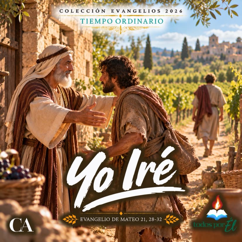 Yo Iré (Original • Inspirada en Mateo 21, 28-32) 09272026