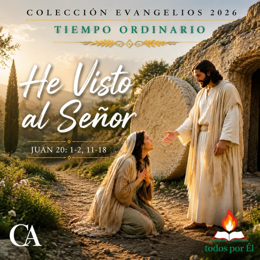 He Visto al Señor (Original • Evangelio de Juan 20: 1-2. 11-18) 072226