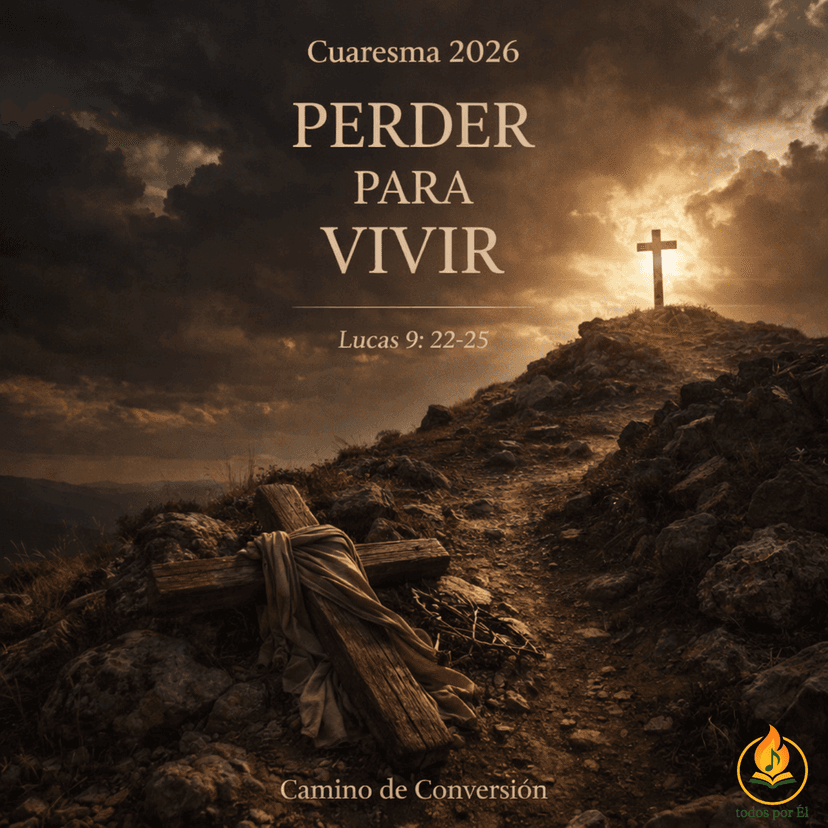 "Perder para Vivir” (Original Inspirada en Lucas 9, 22-25)