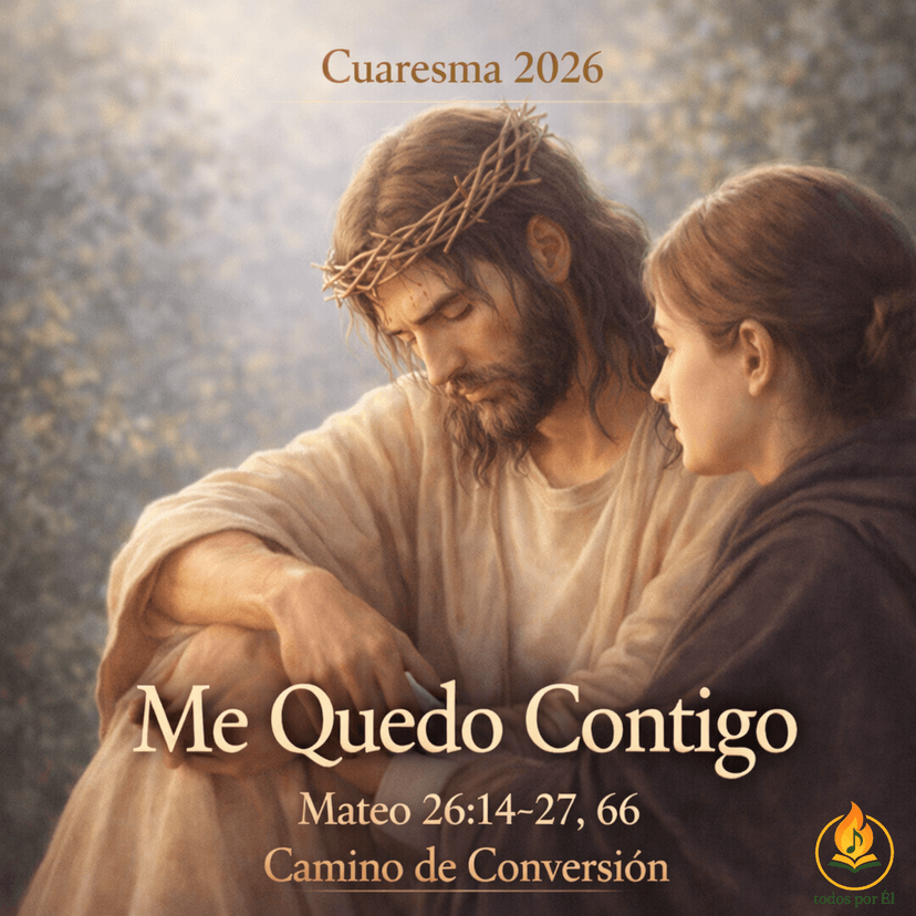 “Me Quedo Contigo” (Original Inspirada en Mt 26, 14-27, 66)
