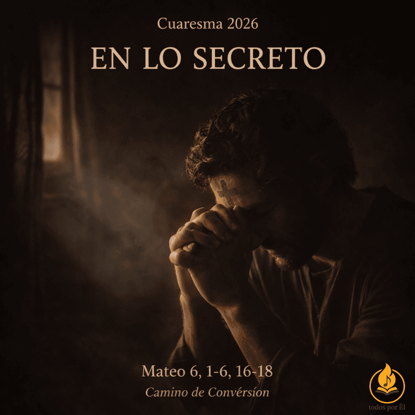 En lo Secreto (Original Inspirada en Mateo 6: 1-6, 16-18)