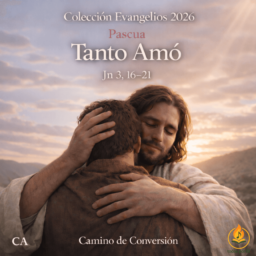 “Tanto Amó” (Original Inspirada en Jn 3, 16-21)
