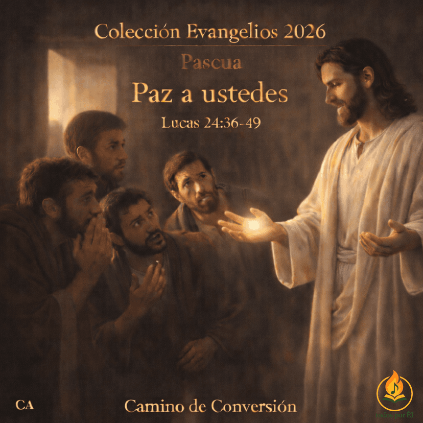 “Paz a Ustedes” (Original inspirada en Lc 24, 35-48)